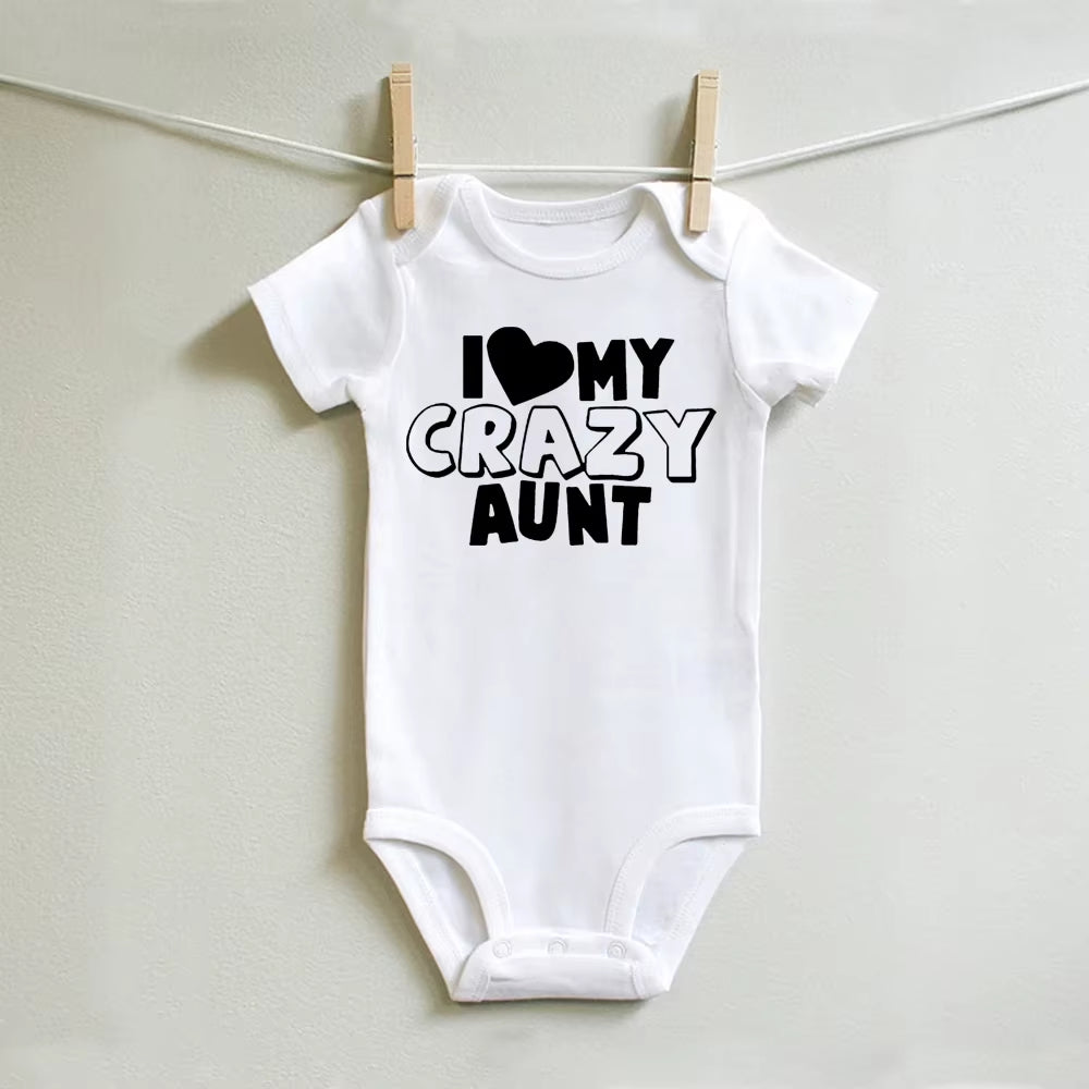 I Love My Crazy Aunt Printed Newborn Girl Infant Clothes Summer Baby Boy Girl Short Sleeve Bodysuit Love Aunt Best Present